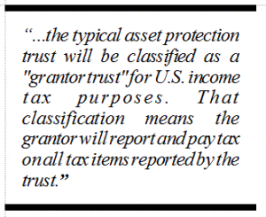 the typical asset protection trust will be classified as a grantor trust