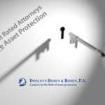 HOW TO SELECT AN ASSET PROTECTION ATTORNEY